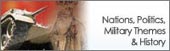 Nations, Politics, Military Themes & History